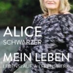 Alice Schwarzer: Mein Leben